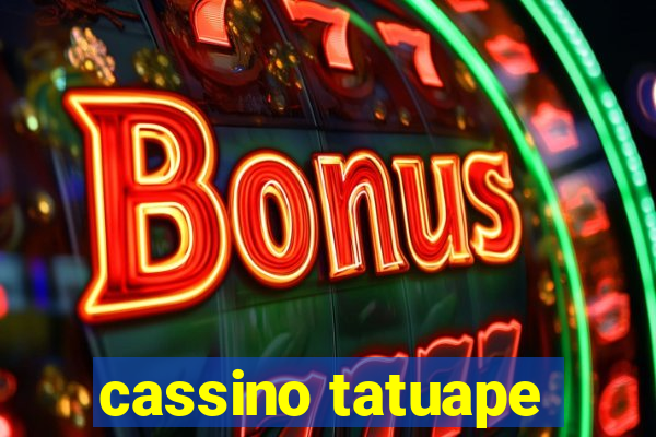 cassino tatuape